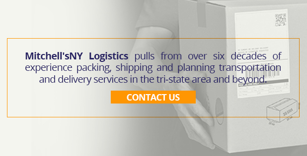 Mitchell'sNY Logistics pulls from over six decades of experience packing, shipping and planning transportation and delivery services in the tri-state area and beyond. Contact Us