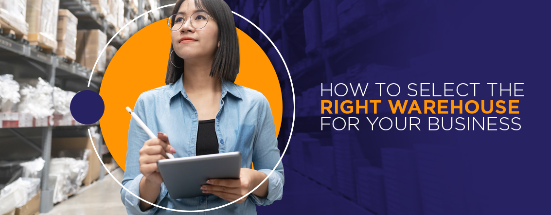 How-to-Select-the-Right-Warehouse-for-Your-Business