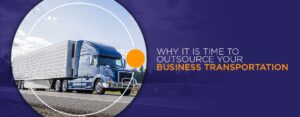 Time to outsource your Business Transportation
